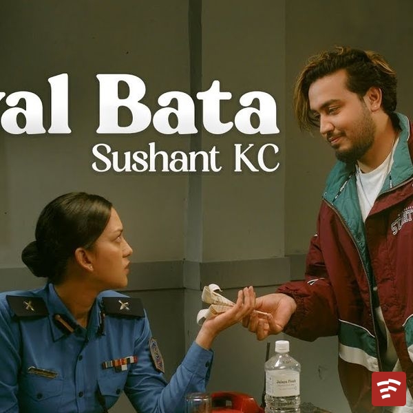 Sushant KC - Jhyal Bata Mp3 Download