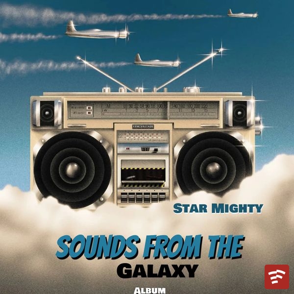 Star Mighty Sounds From The Galaxy Album