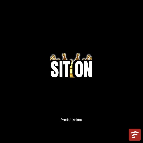 Sit on Mp3 Download