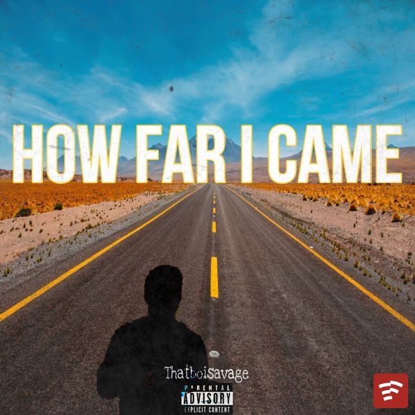 How Far I Came Mp3 Download