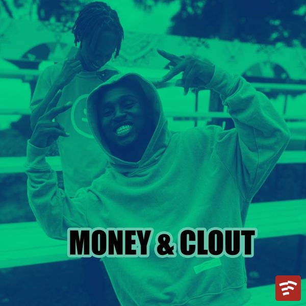 MONEY & CLOUT Mp3 Download