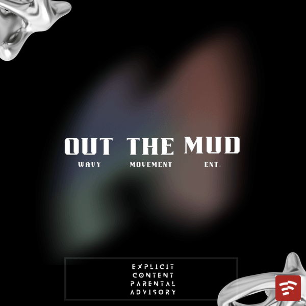 Out The Mud Mp3 Download