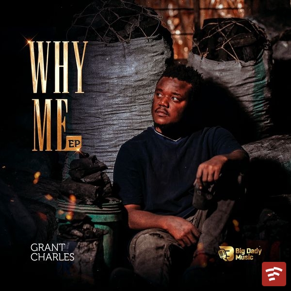 GRANT CHARLES WHY ME Album