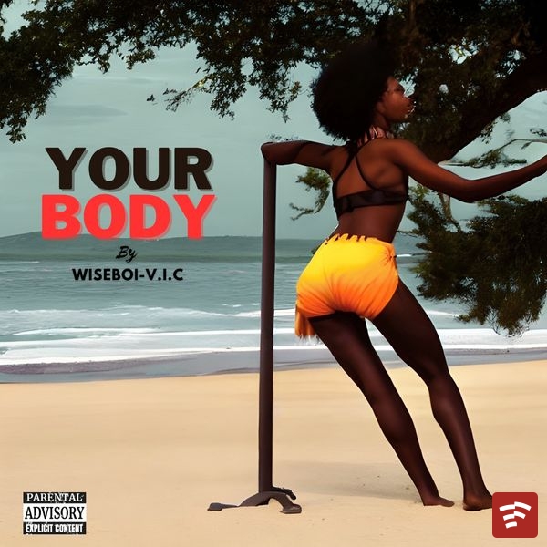 Your body Mp3 Download