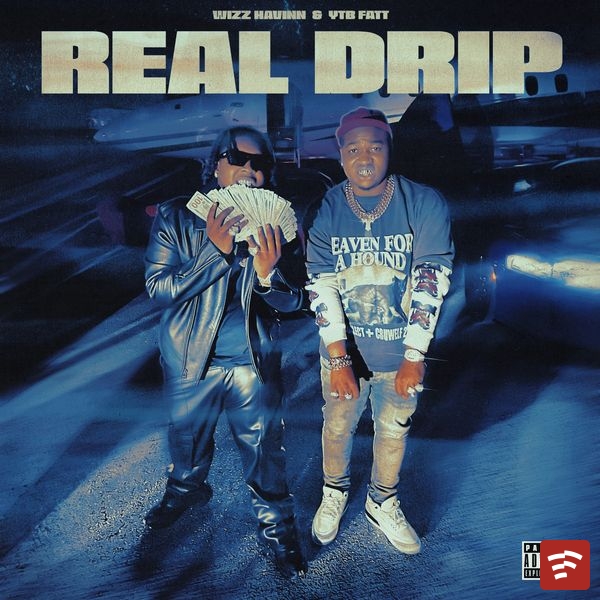 Real Drip Mp3 Download