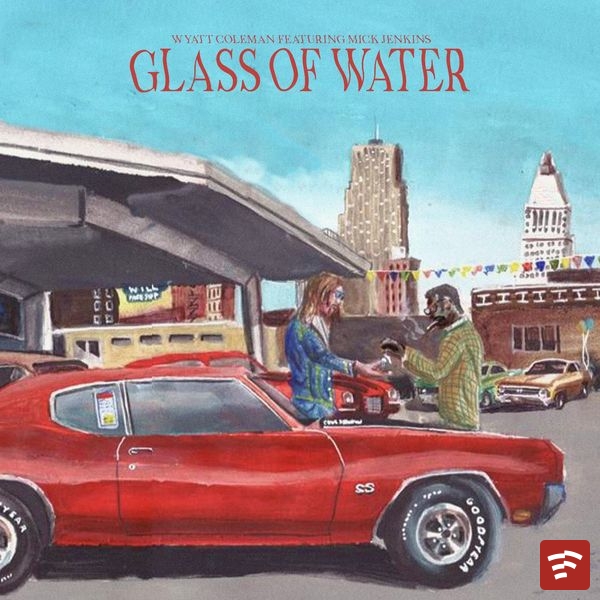 Glass of Water Mp3 Download