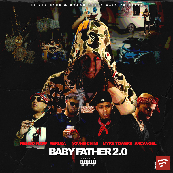 Baby Father 2.0 (with Myke Towers, Arcngel, engo Flow & Yeruza) Mp3 Download