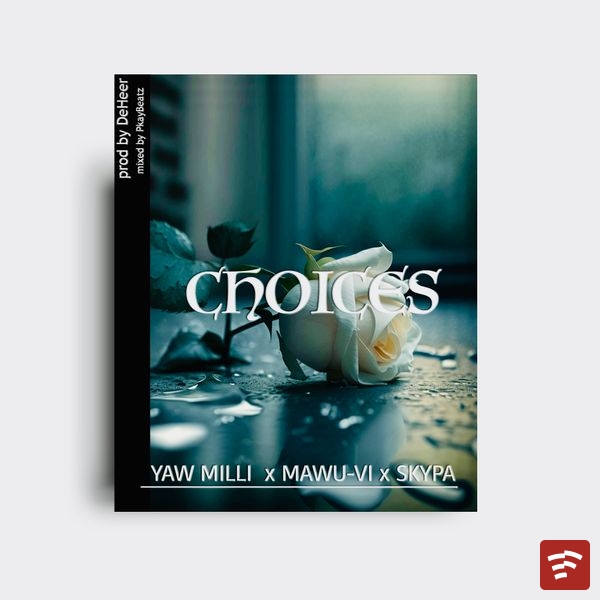 choices Mp3 Download