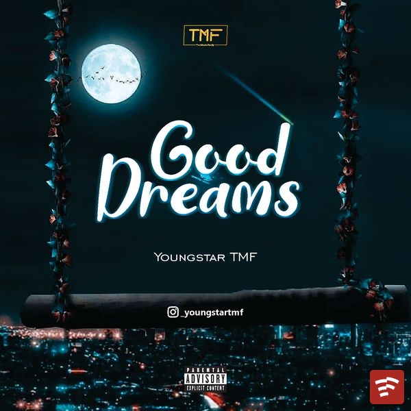 Good Dreams Mp3 Download