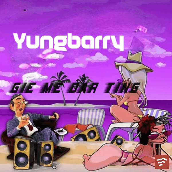 Yung Barry- Gie Me Dar Tin Mp3 Download