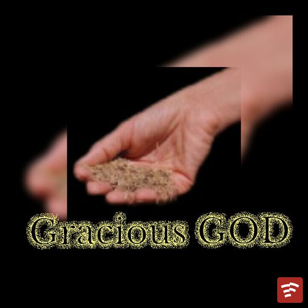 Gracious GOD Mp3 Download