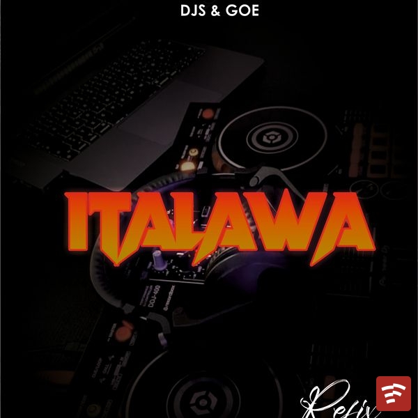 ITALA__DRAGONBEATZ  ft ALL OYO STATE DJS ITALAWA & GOE REFIX Mp3 Download