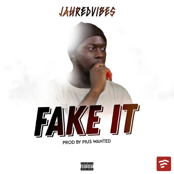 Fake it Mp3 Download