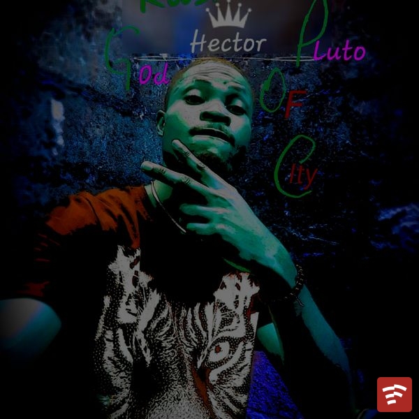 Hector God of Pluto city Mp3 Download