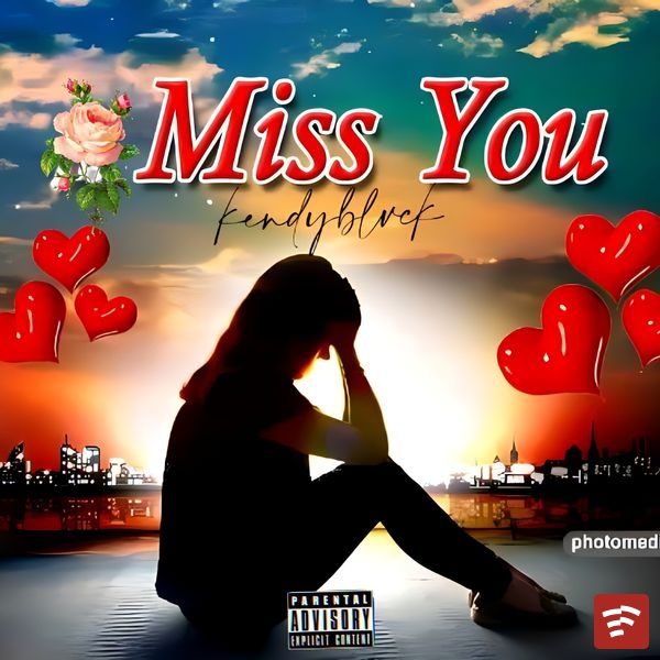 Miss you Mp3 Download