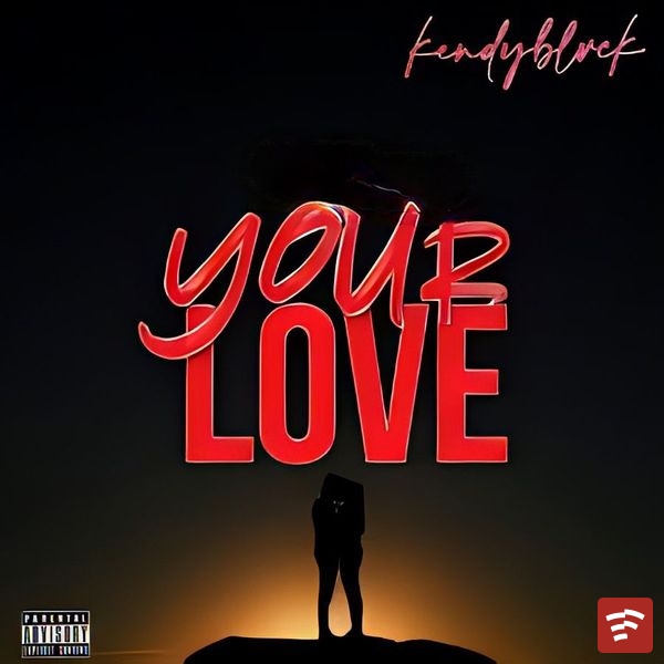 Your love Mp3 Download