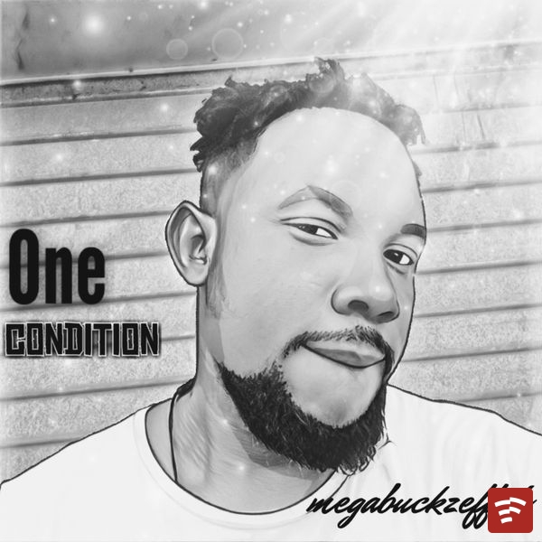 One condition Mp3 Download