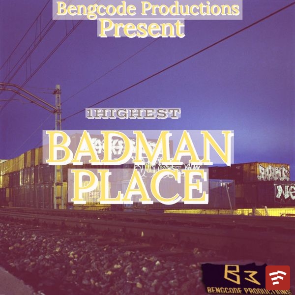 Badman Place Radio Edit Mp3 Download