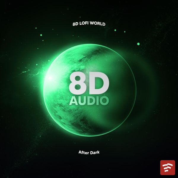 After Dark (8D Audio) Mp3 Download