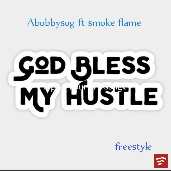Bless My Hustle || freestyle Mp3 Download