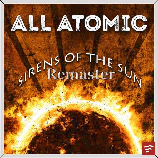 Sirens Of The Sun (Remaster 2024) Mp3 Download