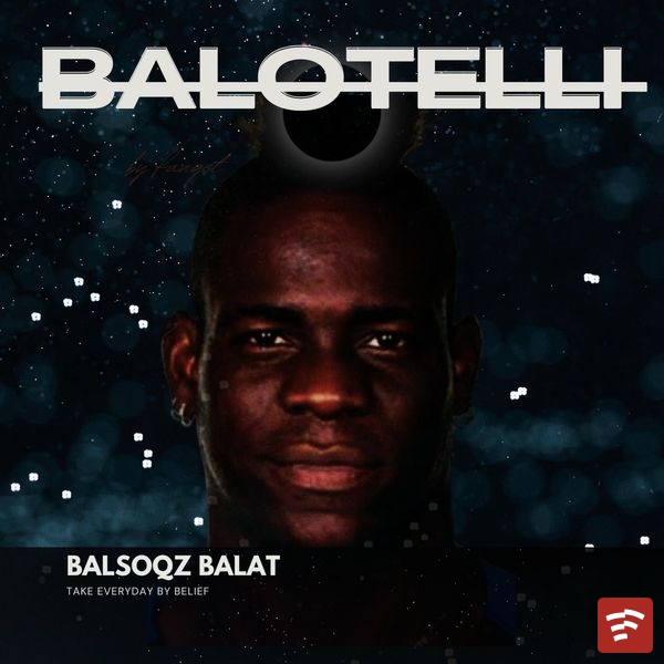 BALOTELLI Mp3 Download