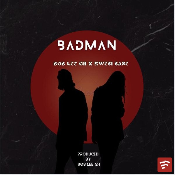 bad man Mp3 Download