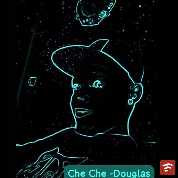 CheChe-Douglas Mp3 Download