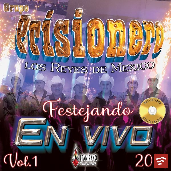 Grupo Prisionero Festejando En Vivo, Vol. 1 (2011) Album