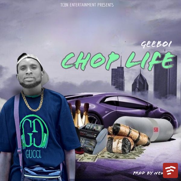 Chop Life Mp3 Download