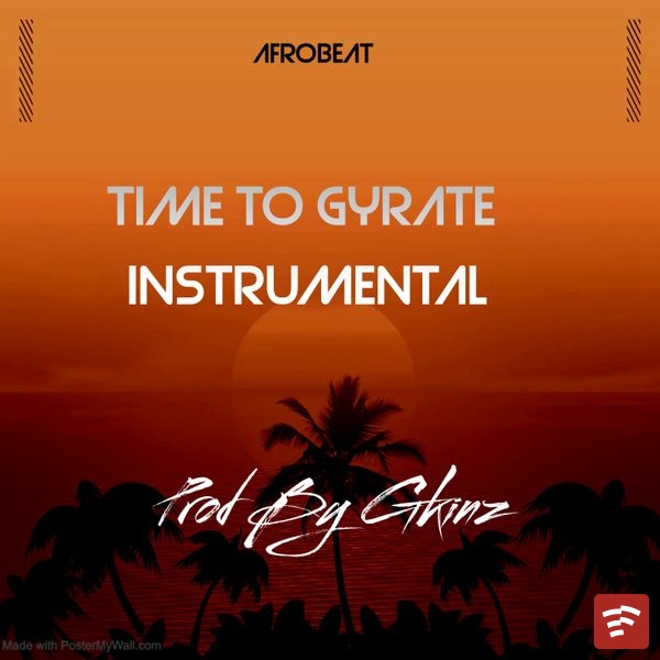 Time To Gyrate Instrumental Mp3 Download