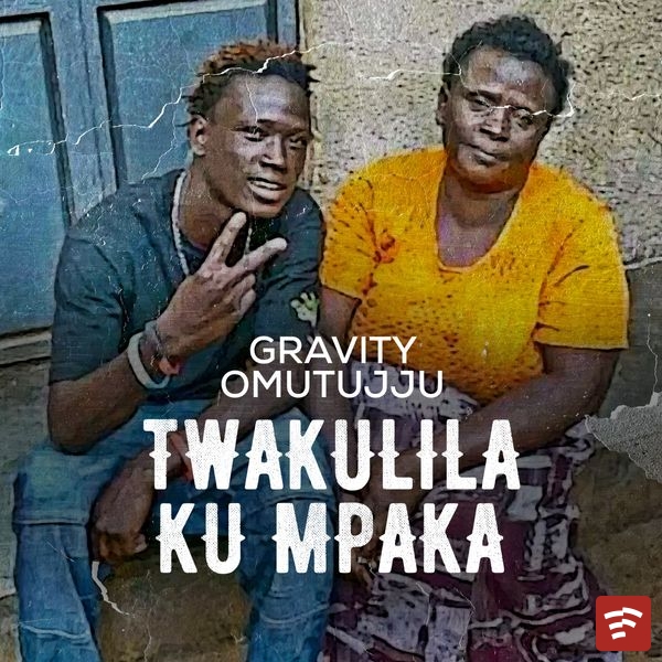 Twakulila ku mpaka Mp3 Download