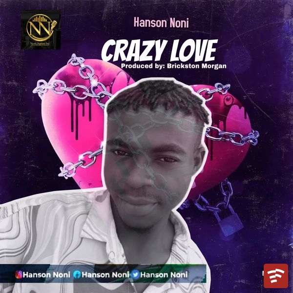 Hanson Noni - Crazy Love Mp3 Download