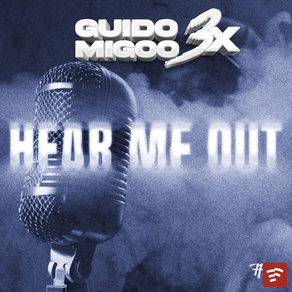 GuidoMigoo3x Hear Me Out Album