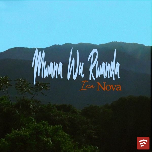 Mwana Wu Rwanda Mp3 Download