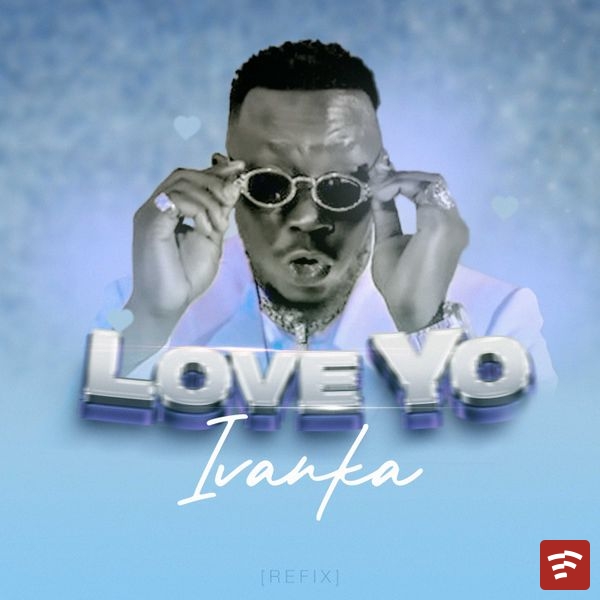 Love yo refix (Capella) Mp3 Download