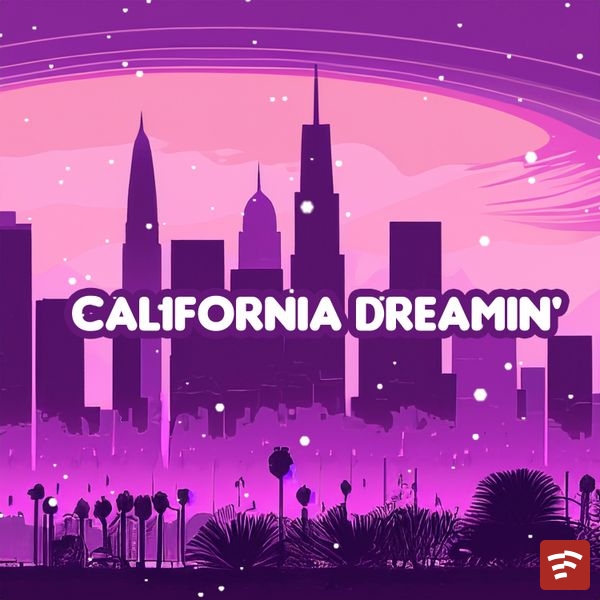 California Dreamin' Mp3 Download