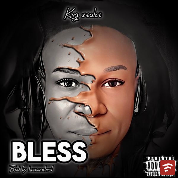 KING ZEALOT_-_Bless [Prod By BeatLord] Mp3 Download