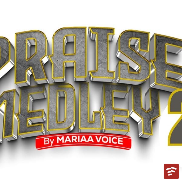 PRAISE MEDLEY 2 (Dance) Mp3 Download