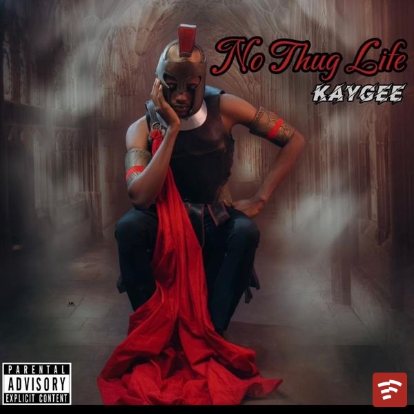 KAYGEE NO THUG LIFE EP