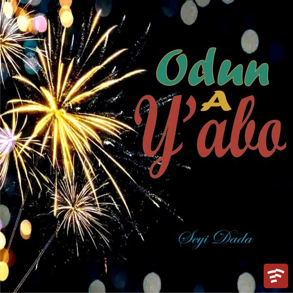 Odun A Y'abo Mp3 Download