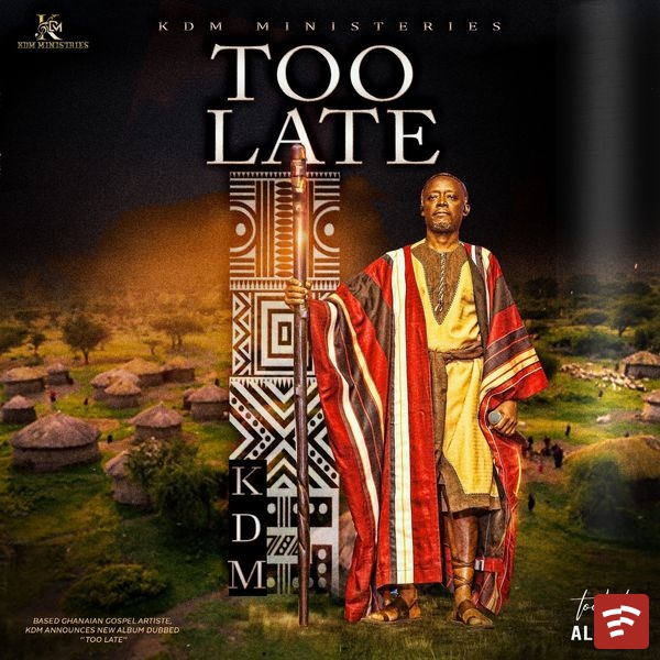 KDMMUSICGH TOO LATE Album