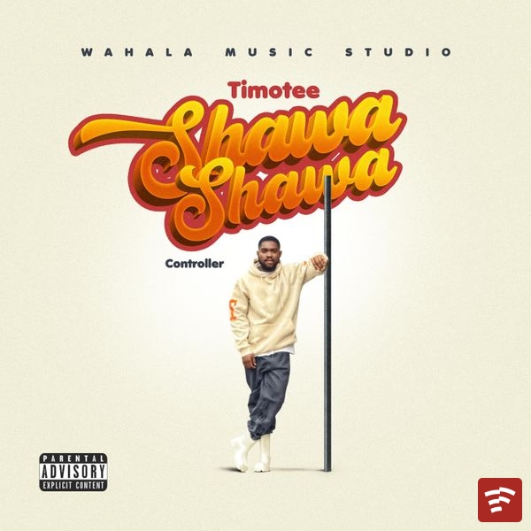 Shawa Shawa (Controller) Mp3 Download