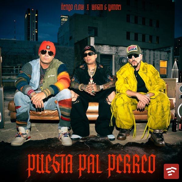 Ñengo Flow – Puesta Pal' Perreo ft. Wisin & Yandel
