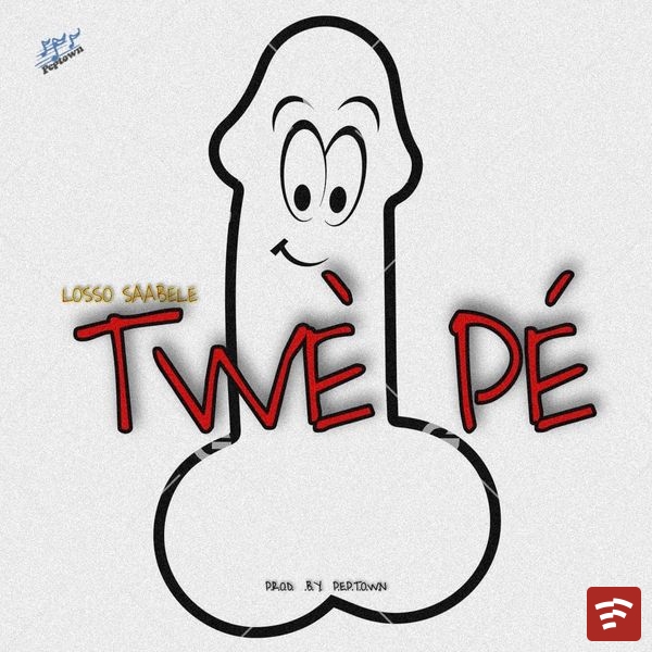 Losso Saabele - Twe Pe  ( Mixed by Peptown ) Mp3 Download